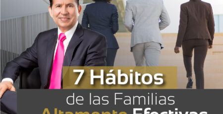 7 hábitos de las familias altamente efectivas